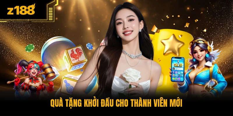 Quà tặng khởi đầu cho thành viên mới