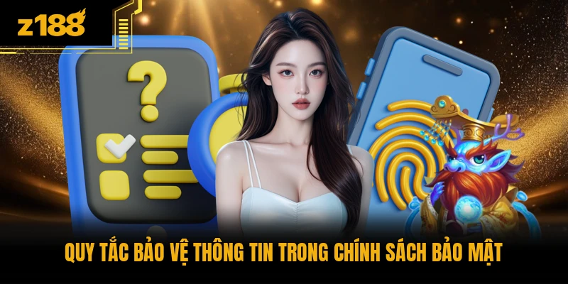 Quy tắc bảo vệ thông tin trong chính sách bảo mật