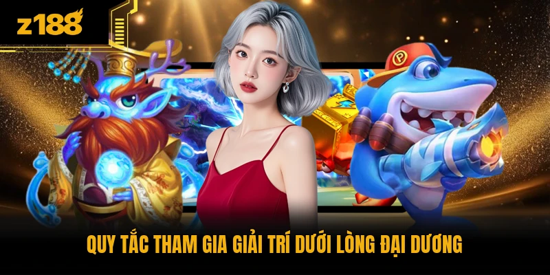 Quy tắc tham gia giải trí dưới lòng đại dương
