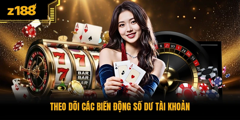 Theo dõi các biến động số dư tài khoản