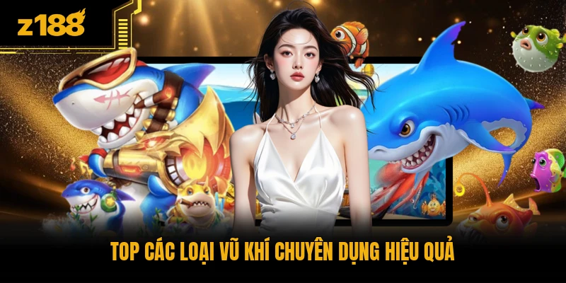 Top các loại vũ khí chuyên dụng hiệu quả